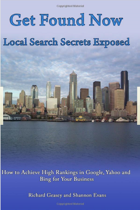 Get Found Now! Local Search Secrets Exposed Shannon Evans wrote Get Found Now! Local Search Secrets Exposed